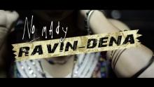 Embedded thumbnail for Ravin-dena
